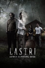 Lastri: Arwah Kembang Desa